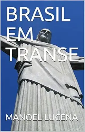 BRASIL EM TRANSE – MANOEL LUCENA