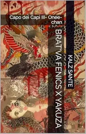 Brat’va Fenics x Yakuza: Capo dei Capi III– Onee–chan – kalz Sante