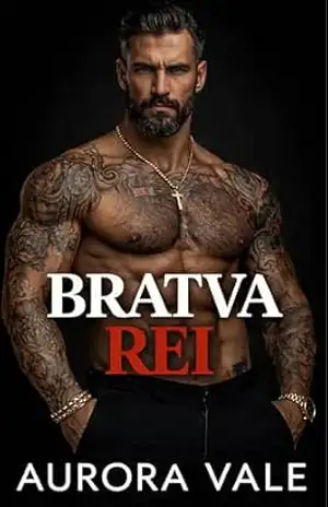 Bratva Rei: De Inimigos a Amantes, Macho Alfa, Romance Sombrio da Máfia Russa. (Homens Implacáveis da Máfia Russa Livro 7) – Aurora Vale