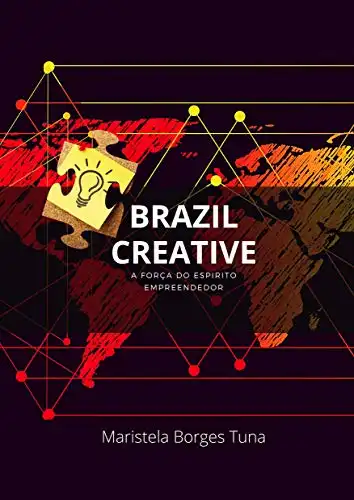 Baixar Brazil Creative: A força do espírito empreendedor (Ambientes Desafiadores Livro 1) pdf, epub, mobi, eBook