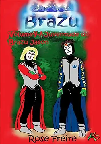 Baixar BRAZU V4.I: volume 4 – A juventude de Brazu Jason (versão ilustrada) pdf, epub, mobi, eBook