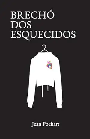 Brechó dos esquecidos – Jean Poehart Brechó dos esquecidos – Jean Poehart