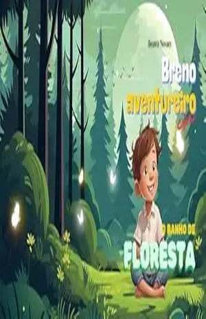 Capa do livro Breno Aventureiro e o Banho de Floresta - Beatriz Novaes