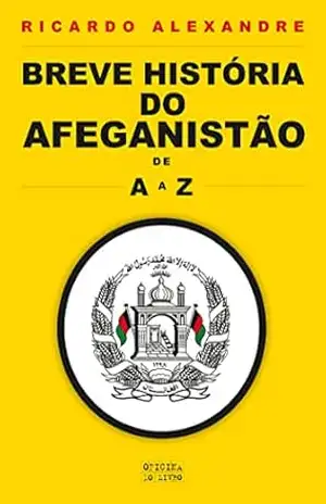 Capa do livro Breve História do Afeganistão - Ricardo Alexandre