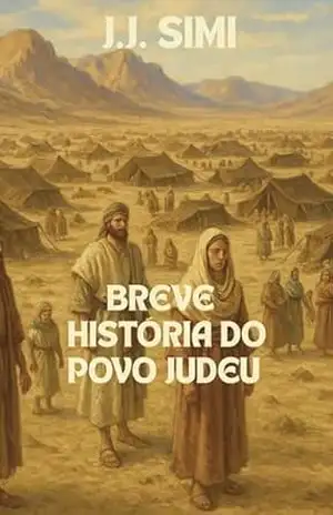 BREVE HISTÓRIA DO POVO JUDEU - JACY SIMI JUNIOR