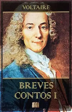 Breves Contos I (Breves Contos de Voltaire Livro 1) – Voltaire Breves Contos I (Breves Contos de Voltaire Livro 1) – Voltaire