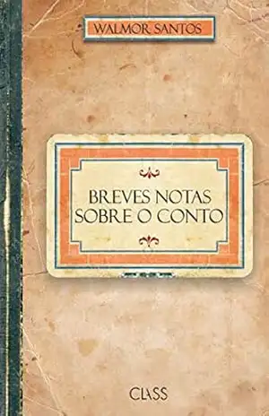 Capa do livro Breves notas sobre o conto - Walmor Santos