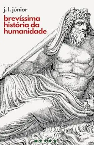 Brevíssima História da Humanidade – J. L Júnior