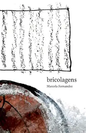 Capa do livro Bricolagens - Marcela Fernandez