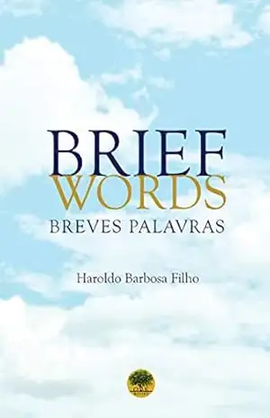 Brief Words: Breves Palavras – Haroldo Barbosa Filho Brief Words: Breves Palavras – Haroldo Barbosa Filho
