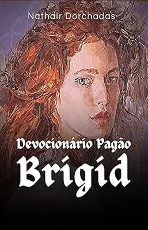 Brigid: Devocionário Pagão – Nathair  Dorchadas