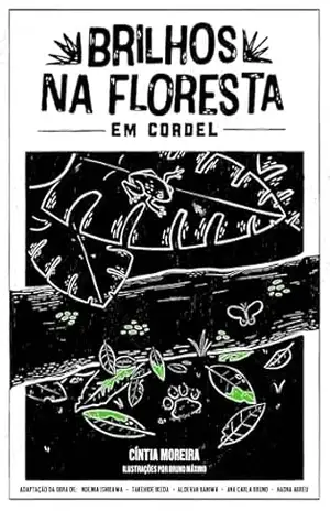 Brilhos na Floresta em Cordel – Cíntia Moreira Lima Brilhos na Floresta em Cordel – Cíntia Moreira Lima