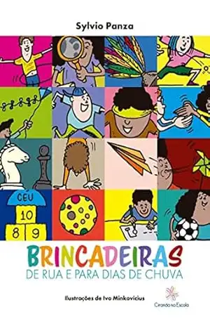 Brincadeiras de rua e para dias de chuva - Sylvio Luiz Panza Brincadeiras de rua e para dias de chuva - Sylvio Luiz Panza