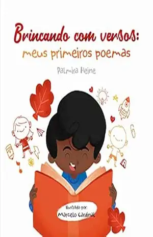 Brincando com versos: Meus primeiros poemas – Palmira  Heine