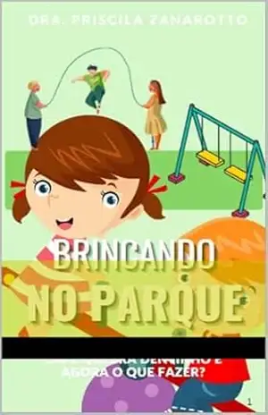 Brincando no parque, quando derrepente…: cai e quebra o ”dentinho de leite” – Dra Priscila Zanarotto