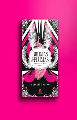 Brumas e Plumas: Sombras que sussurram segredos - Marcelle Bueno Brumas e Plumas: Sombras que sussurram segredos - Marcelle Bueno