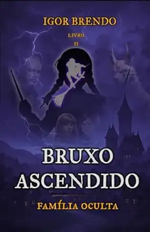 Bruxo Ascendido – Família Oculta – Igor Brendo