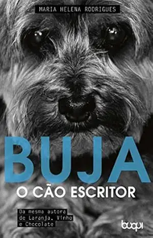 BUJA: O Cão Escritor – Maria Helena Rodrigues
