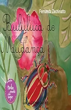 Bululuca de Mudança – Fernanda Zechinatto