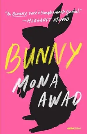 Bunny (Sucesso no TikTok) – Mona Awad Bunny (Sucesso no TikTok) – Mona Awad