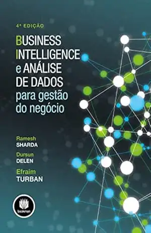 Business Intelligence e Análise de Dados para Gestão do Negócio – Ramesh Sharda