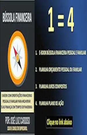 BÚSSOLA FINANCEIRA: FINANÇAS E INVESTIMENTOS (GUIANDO ÁGUIAS Livro 1) – JOSE LUIZ CARDOSO BÚSSOLA FINANCEIRA: FINANÇAS E INVESTIMENTOS (GUIANDO ÁGUIAS Livro 1) – JOSE LUIZ CARDOSO