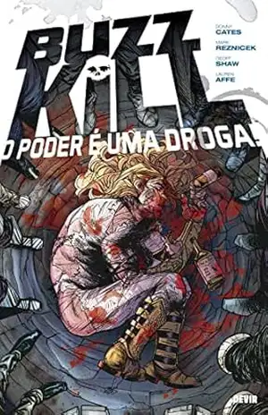 Buzzkill: o poder é uma droga – Donny Cates