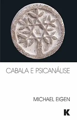 Capa do livro Cabala e Psicanalise - Michael Eigen