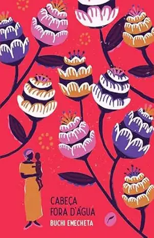 Cabeça fora d’água – Buchi Emecheta