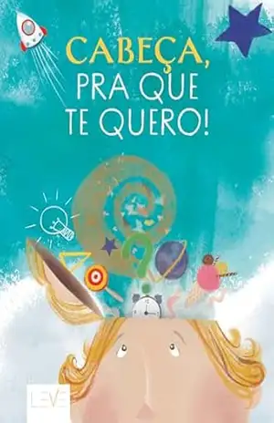 CABEÇA PRA QUE TE QUERO! – JOSÉ RICARDO MOREIRA CABEÇA PRA QUE TE QUERO! – JOSÉ RICARDO MOREIRA