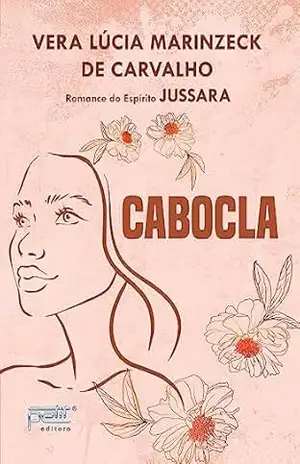 Capa do livro Cabocla - Vera Lucia Marinzeck de Carvalho