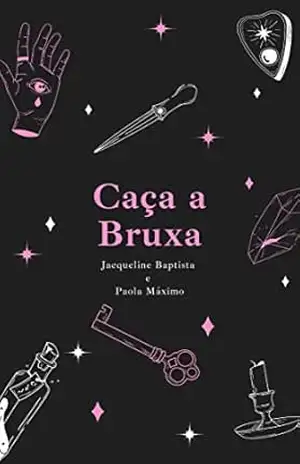 Caça a Bruxa – Jacqueline Baptista