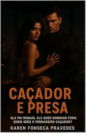 Caçador e Presa – Karen Fonseca Praxedes