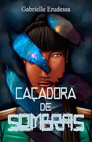 Caçadora de Sombras (Identidade Sombra Livro 2) – Gabrielle Erudessa