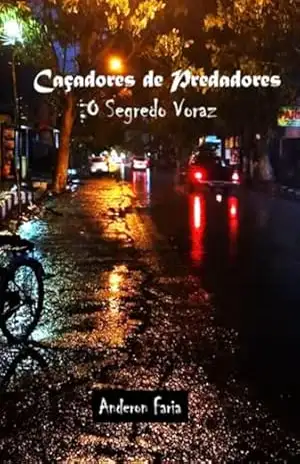 Capa do livro Caçadores De Predadores - Anderson Faria