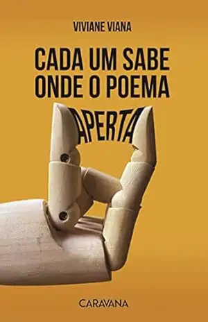 Capa do livro Cada um sabe onde o poema aperta - Viviane Viana