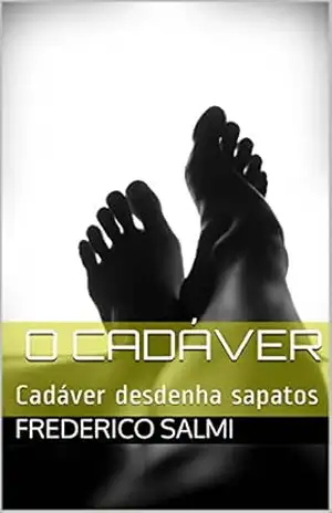 Capa do livro Cadáver desdenha sapatos - Frederico Salmi