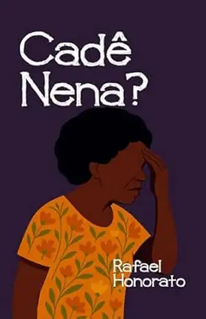 Capa do livro Cadê Nena? - Rafael Honorato