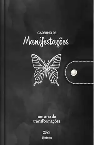 Caderno de Manifestações: 2025 – EllaBooks Marques Caderno de Manifestações: 2025 – EllaBooks Marques