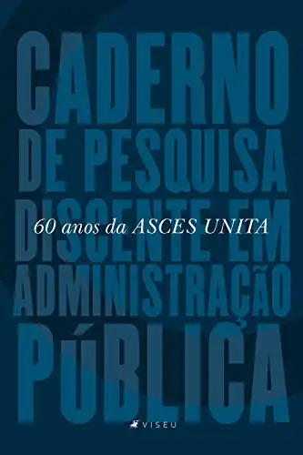 Baixar Caderno de Pesquisa Discente em Administração Pública: 60 anos da ASCES UNITA pdf, epub, mobi, eBook