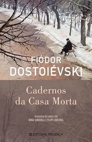 Capa do livro Cadernos da Casa Morta - Fiodor Dostoievski