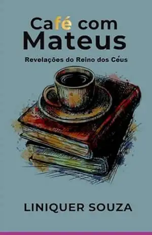 Café Com Mateus – Liniquer Henrique De Souza
