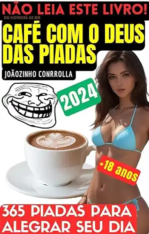 Baixar Café com o deus das piadas 2024 – 365 hábitos para alegrar seu dia. pdf, epub, mobi, eBook