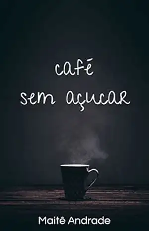 café sem açúcar – Maitê Andrade café sem açúcar – Maitê Andrade