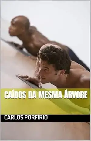 Caídos da Mesma Árvore – Carlos  Porfírio