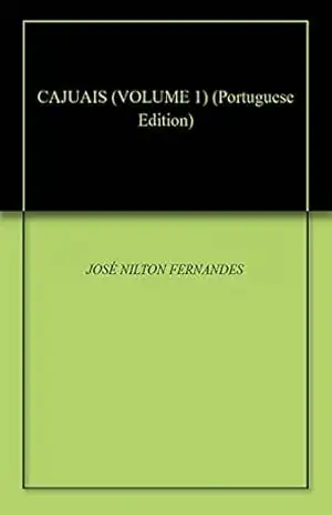 CAJUAIS (VOLUME 1) – JOSÉ NILTON FERNANDES