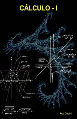 CÁLCULO – I: Volume 1 – Fred Guizini
