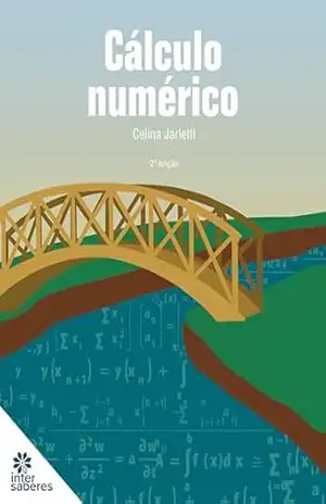 Cálculo numérico – Aparecida Celina Jarletti Cálculo numérico – Aparecida Celina Jarletti