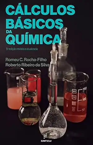 Cálculos básicos da química – Romeu C. Rocha-Filho Cálculos básicos da química – Romeu C. Rocha-Filho