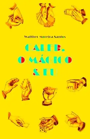 Capa do livro CALEB, O MÁGICO E EU - WALTHER  MOREIRA SANTOS